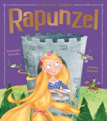 Fairytale Classics  Rapunzel - Stephanie Stansbie; Loretta Schauer (Paperback) 06-02-2020 