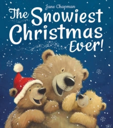 The Snowiest Christmas Ever! - Jane Chapman (Paperback) 01-10-2020 