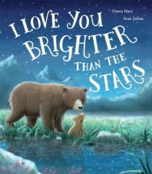 I Love You Brighter than the Stars - Owen Hart; Sean Julian (Paperback) 03-09-2020 