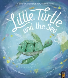 Little Turtle and the Sea - Becky Davies; Jennie Poh (Paperback) 01-04-2021 
