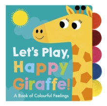 Let's Play 1 Let's Play, Happy Giraffe! - Adele Dafflon (Novelty book) 14-05-2020 