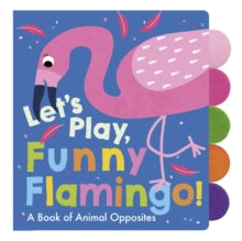 Let's Play 2 Let's Play, Funny Flamingo! - Adele Dafflon (Novelty book) 14-05-2020 