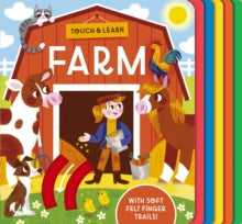 Touch and Learn  Touch and Learn Farm - Becky Davies; Mei Stoyva (Board book) 09-07-2020 