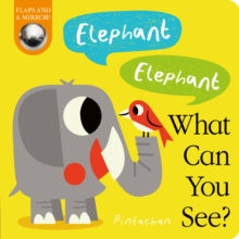 What Can You See? 2 Elephant! Elephant! What Can You See? - Amelia Hepworth; Pintachan (Board book) 13-05-2021 