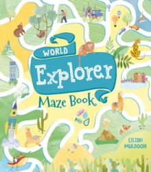 World Explorer Maze Book - Eilidh Muldoon; Eilidh Muldoon (Paperback) 15-10-2019 