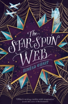 The Star-spun Web - Sinead O'Hart (Paperback) 07-02-2019 
