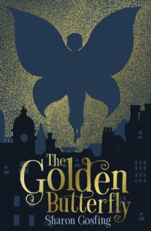 The Golden Butterfly - Sharon Gosling (Paperback) 02-05-2019 