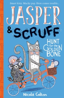 Jasper and Scruff 2 Hunt for the Golden Bone - Nicola Colton (Paperback) 03-10-2019 