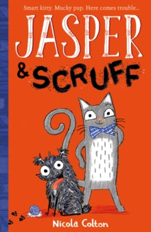 Jasper and Scruff 1 Jasper and Scruff - Nicola Colton (Paperback) 07-03-2019 