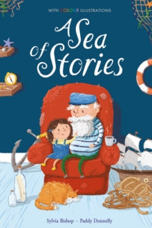 Colour Fiction 6 A Sea of Stories - Sylvia Bishop; Paddy Donnelly (Hardback) 03-10-2019 