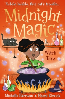Midnight Magic 3 Midnight Magic: Witch Trap - Michelle Harrison; Elissa Elwick (Paperback) 13-10-2022 