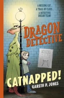 Dragon Detective 1 Dragon Detective: Catnapped! - Gareth P. Jones (Paperback) 06-02-2020 