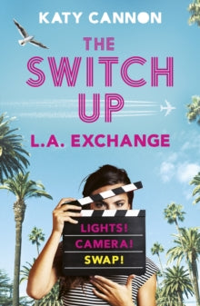 The Switch Up 2 The Switch Up: L. A. Exchange - Katy Cannon (Paperback) 25-06-2020 