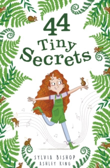 44 Tiny Secrets 1 44 Tiny Secrets - Sylvia Bishop; Ashley King (Paperback) 23-07-2020 
