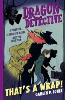 Dragon Detective 4 Dragon Detective: That's A Wrap! - Gareth P. Jones (Paperback) 07-01-2021 