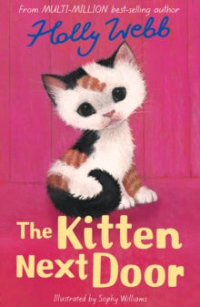 Holly Webb Animal Stories 47 The Kitten Next Door - Holly Webb; Sophy Williams (Paperback) 07-01-2021 