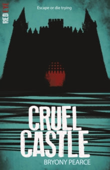 Red Eye  Cruel Castle - Bryony Pearce (Paperback) 05-08-2021 