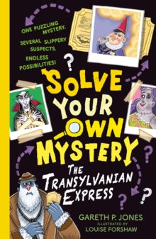 Solve Your Own Mystery  Solve Your Own Mystery: The Transylvanian Express - Gareth P. Jones; Louise Forshaw (Paperback) 12-10-2023 