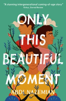 Only This Beautiful Moment - Abdi Nazemian (Paperback) 09-11-2023 