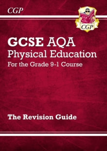 GCSE Physical Education AQA Revision Guide - for the Grade 9-1 Course - CGP Books; CGP Books (Paperback) 10-05-2018 