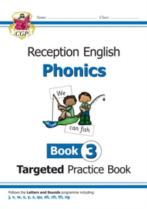 English Targeted Practice Book: Phonics - Reception Book 3 - CGP Books; CGP Books (Paperback) 24-05-2018 