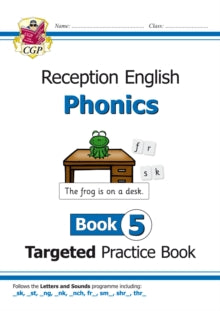 English Targeted Practice Book: Phonics - Reception Book 5 - CGP Books; CGP Books (Paperback) 01-06-2018 