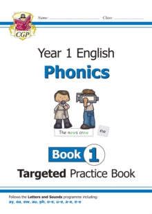 KS1 English Targeted Practice Book: Phonics - Year 1 Book 1 - CGP Books; CGP Books (Paperback) 24-08-2018 