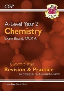 A-Level Chemistry: OCR A Year 2 Complete Revision & Practice with Online Edition - CGP Books; CGP Books (Paperback) 22-08-2018 