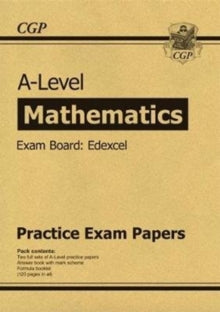 A-Level Maths Edexcel Practice Papers - CGP Books; CGP Books (Paperback) 26-07-2018 