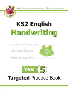KS2 English Targeted Practice Book: Handwriting - Year 5 - CGP Books; CGP Books (Paperback) 11-09-2018 