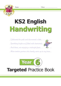 KS2 English Targeted Practice Book: Handwriting - Year 6 - CGP Books; CGP Books (Paperback) 11-09-2018 