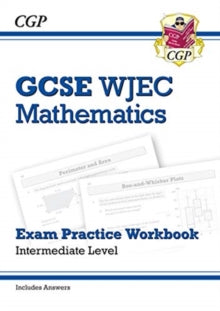 WJEC GCSE Maths Exam Practice Workbook: Intermediate (includes Answers) - CGP Books; CGP Books (Paperback) 11-12-2018 