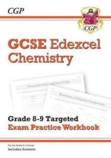 GCSE Chemistry Edexcel Grade 8-9 Targeted Exam Practice Workbook (includes Answers) - CGP Books; CGP Books (Paperback) 17-10-2018 
