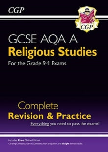 Grade 9-1 GCSE Religious Studies: AQA A Complete Revision & Practice with Online Edition - CGP Books; CGP Books (Paperback) 21-11-2018 
