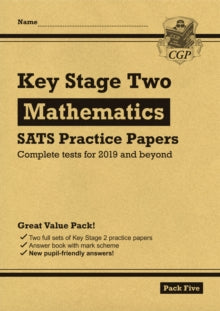 New KS2 Maths SATS Practice Papers: Pack 5 - for the 2022 tests (with free Online Extras) - CGP Books; CGP Books (Paperback) 30-08-2018 