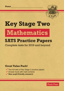 New KS2 Maths SATS Practice Papers: Pack 4 - for the 2022 tests (with free Online Extras) - CGP Books; CGP Books (Paperback) 30-08-2018 
