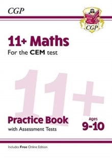 11+ CEM Maths Practice Book & Assessment Tests - Ages 9-10 (with Online Edition) - CGP Books; CGP Books (Paperback) 05-12-2018 