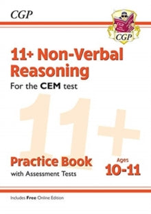 11+ CEM Non-Verbal Reasoning Practice Book & Assessment Tests - Ages 10-11 (with Online Edition) - CGP Books; CGP Books (Paperback) 04-12-2018 