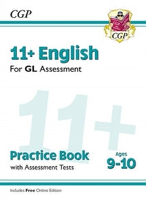 11+ GL English Practice Book & Assessment Tests - Ages 9-10 (with Online Edition) - CGP Books; CGP Books (Paperback) 19-12-2018 