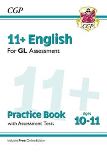 11+ GL English Practice Book & Assessment Tests - Ages 10-11 (with Online Edition) - CGP Books; CGP Books (Paperback) 14-01-2019 