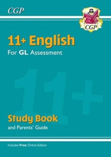 11+ GL English Study Book (with Parents' Guide & Online Edition) - CGP Books; CGP Books (Paperback) 14-01-2019 