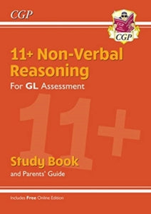 11+ GL Non-Verbal Reasoning Study Book (with Parents' Guide & Online Edition) - CGP Books; CGP Books (Paperback) 14-01-2019 