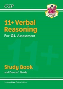 11+ GL Verbal Reasoning Study Book (with Parents' Guide & Online Edition) - CGP Books; CGP Books (Paperback) 14-01-2019 