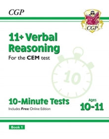 11+ CEM 10-Minute Tests: Verbal Reasoning - Ages 10-11 Book 1 (with Online Edition) - CGP Books; CGP Books (Paperback) 11-12-2018 