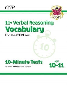 11+ CEM 10-Minute Tests: Verbal Reasoning Vocabulary - Ages 10-11 (with Online Edition) - CGP Books; CGP Books (Paperback) 14-01-2019 