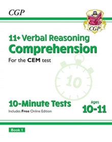 11+ CEM 10-Minute Tests: Comprehension - Ages 10-11 Book 1 (with Online Edition) - CGP Books; CGP Books (Paperback) 14-01-2019 