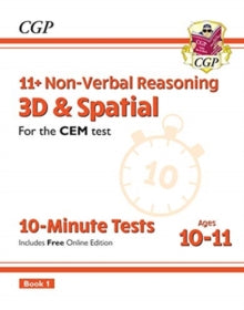 11+ CEM 10-Minute Tests: Non-Verbal Reasoning 3D & Spatial - Ages 10-11 Book 1 (with Online Ed) - CGP Books; CGP Books (Paperback) 14-01-2019 
