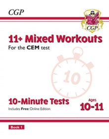 11+ CEM 10-Minute Tests: Mixed Workouts - Ages 10-11 Book 1 (with Online Edition) - CGP Books; CGP Books (Paperback) 14-01-2019 