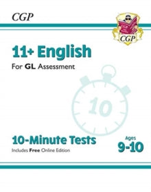 11+ GL 10-Minute Tests: English - Ages 9-10 (with Online Edition) - CGP Books; CGP Books (Paperback) 16-11-2018 