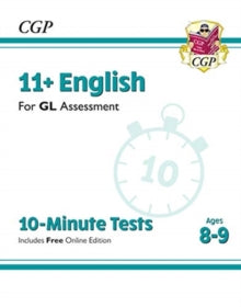 11+ GL 10-Minute Tests: English - Ages 8-9 (with Online Edition) - CGP Books; CGP Books (Paperback) 14-01-2019 